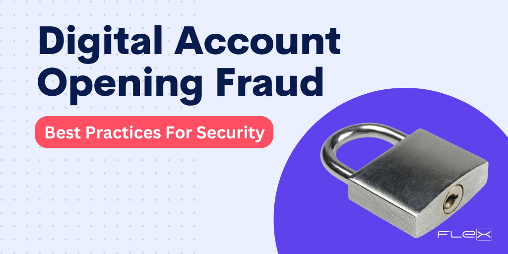 3 Best Practices for Combating Digital Account Opening Fraud