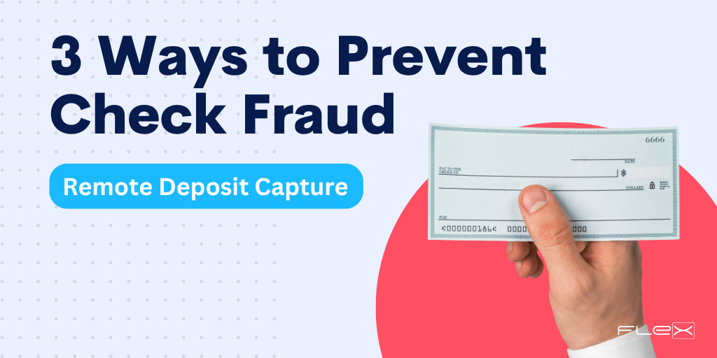 3 Legit Ways to Prevent Check Fraud Through Remote Deposit Capture