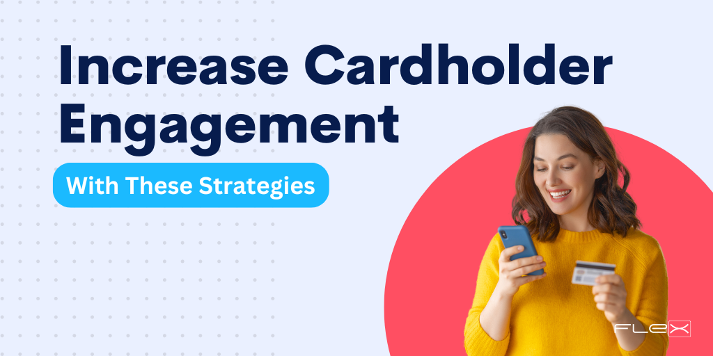 5 Strategies to Enhance Cardholder Engagement [+ Free Card eGuide]