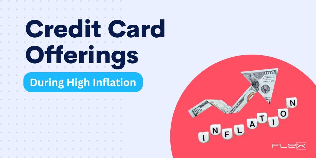 Changing Credit Card Offerings in the Era of Inflation A Breakdown