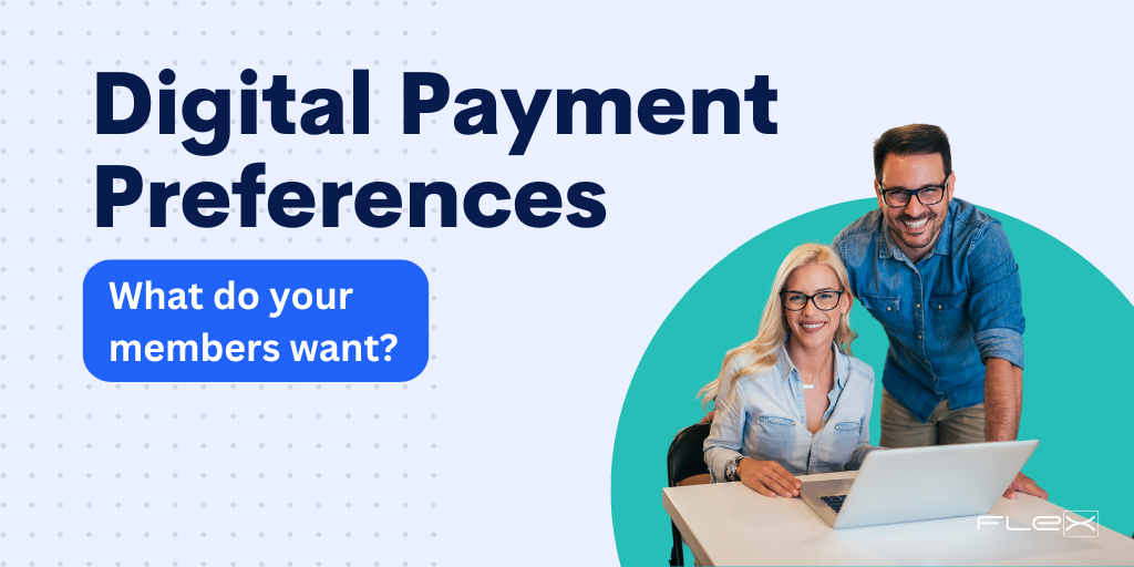 Digital Payment Preferences Unveiled What Your Members Really Want