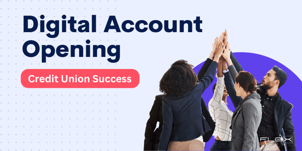 Ready, Set, Succeed: 3 Ways to Thrive With Digital Account Opening