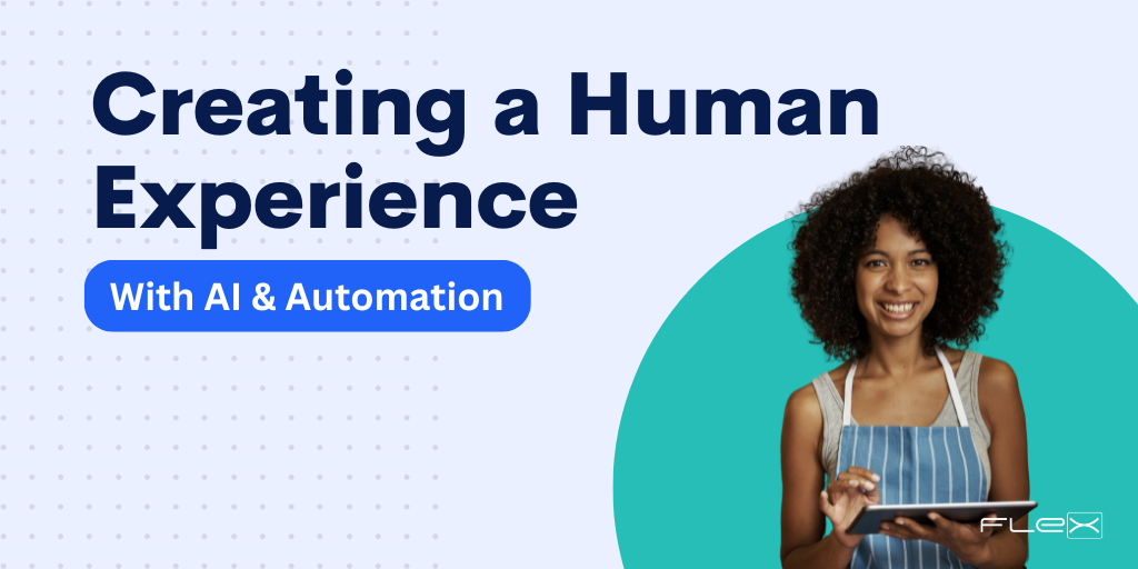 How to Utilize Automation and AI to Create a Human Experience (2)