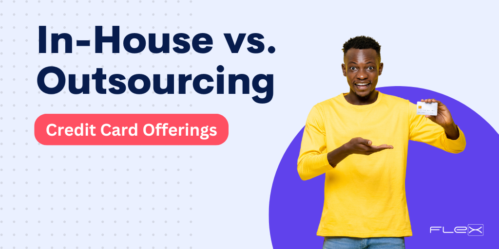 In-House vs. Outsourcing Credit Cards Pros & Cons