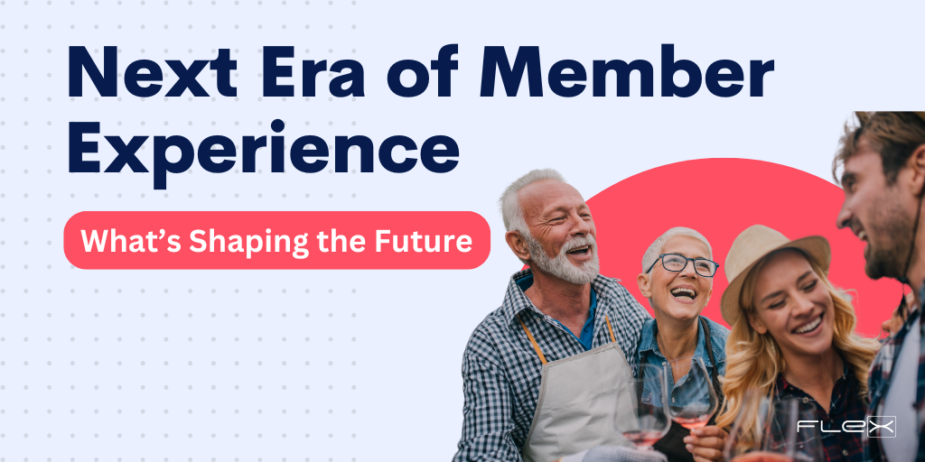 The Next Era of Member Experience Innovations Shaping the Future