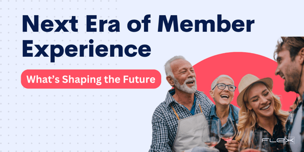 The Next Era of Member Experience: Innovations Shaping the Future