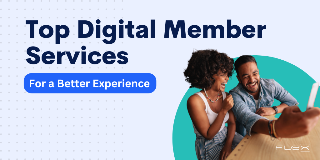 Top 3 Digital Services to Easily Enhance the Member Experience