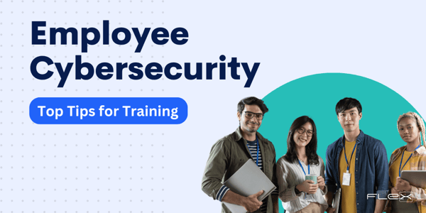 Top 5 Tips for Effective Cybersecurity Training for Your Employees