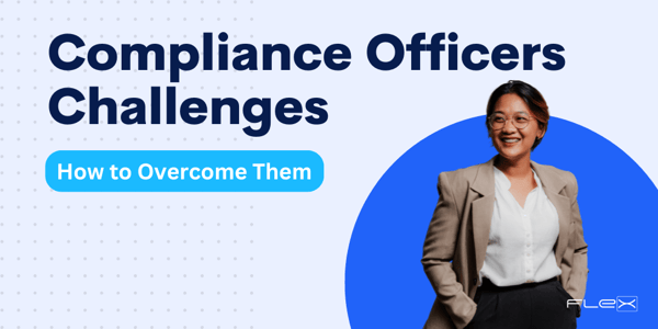 Top 7 Challenges Compliance Officers Face & How to Overcome Them