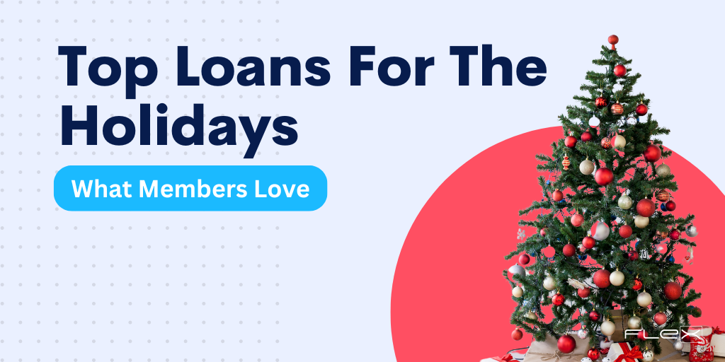 Top Loans to Promote This Holiday Season [+ Bonus Offer Members LOVE]