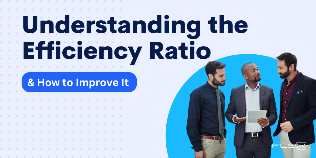 Understanding Credit Union Efficiency Ratio