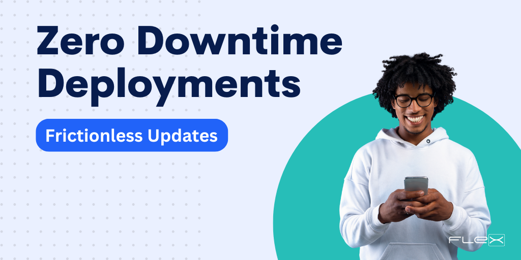 Zero Downtime Deployments: Keeping Your Digital Banking Always On