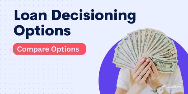 Four Ways FLEX Credit Unions Can Automate Loan Decisioning, and How to Choose the Right One