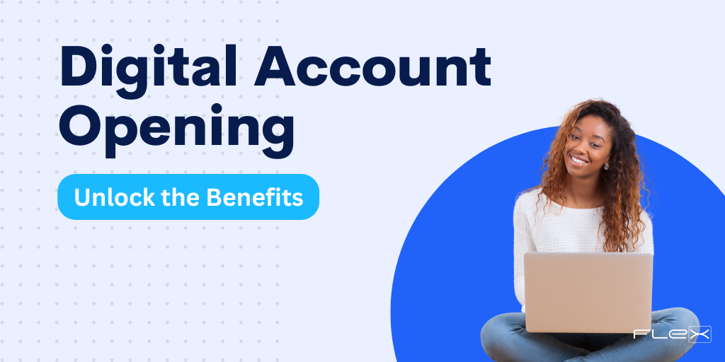 5 Best Practices of Digital Account Opening to Unlock Endless Benefits