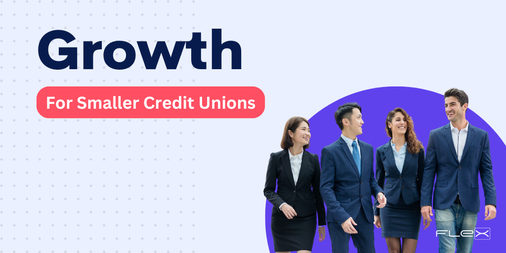 5 Strategies for Smaller Credit Unions to Overcome Growth Challenges