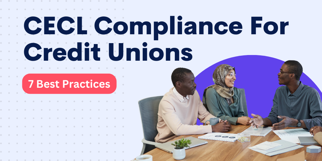 CECL: 7 Best Practices for Credit Union Compliance