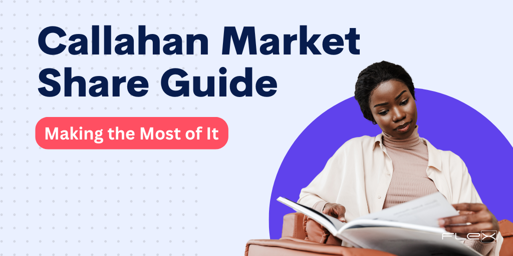 Unlock the Full Potential of the 2025 Callahan Market Share Guide