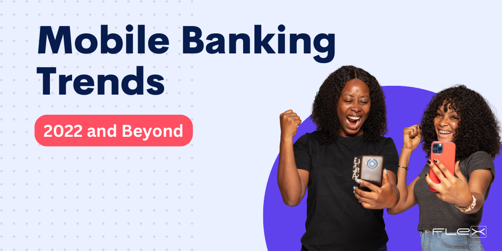 Mobile Banking Trends on the Horizon in 2020 and Beyond