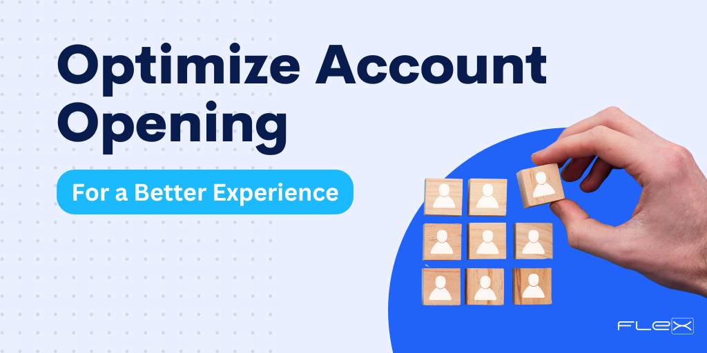 4 Easy Ways to Optimize Your Digital Account Opening Today