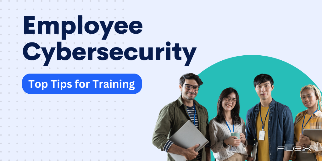 Top 5 Tips for Effective Cybersecurity Training for Your Employees