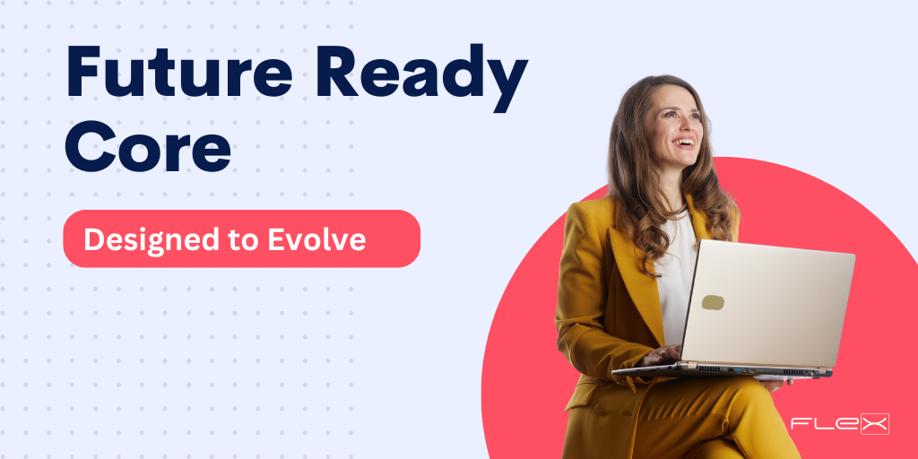 Future-Proofing the Core: Embracing a Scalable and Flexible Ecosystem