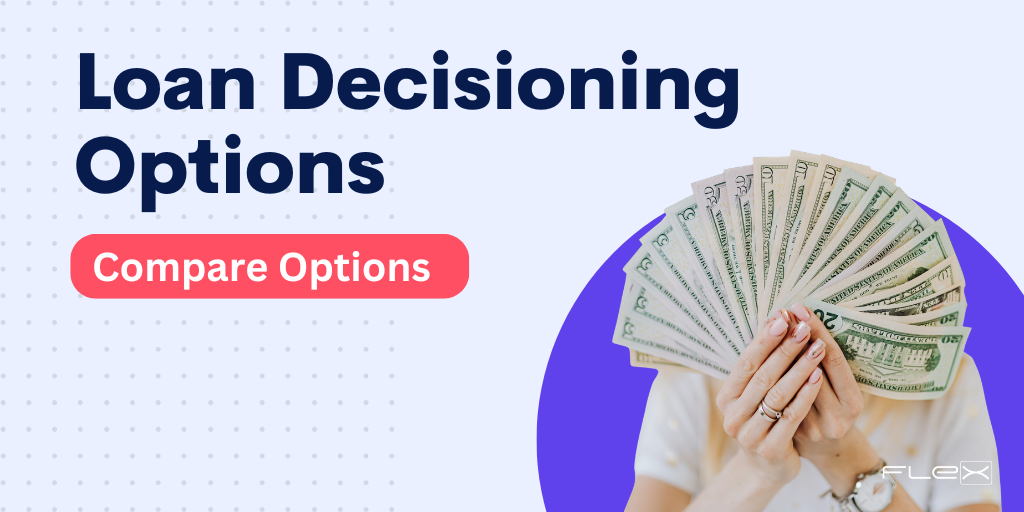 Four Ways FLEX Credit Unions Can Automate Loan Decisioning, and How to Choose the Right One