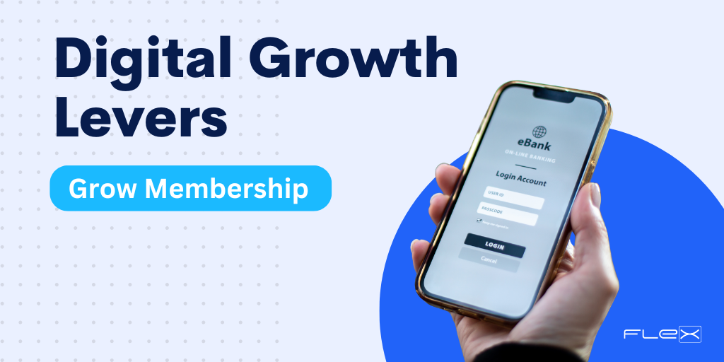 9 Digital Levers That Grow Credit Union Members